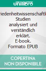 Zufriedenheitwissenschaftliche Studien analysiert und verständlich erklärt. E-book. Formato EPUB ebook