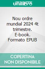 Nou ordre mundial 2024 4t trimestre. E-book. Formato EPUB ebook