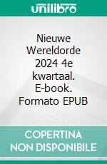 Nieuwe Wereldorde 2024 4e kwartaal. E-book. Formato EPUB ebook