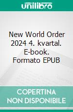 New World Order 2024 4. kvartal. E-book. Formato EPUB ebook