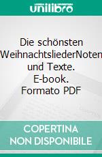 Die schönsten WeihnachtsliederNoten und Texte. E-book. Formato PDF ebook