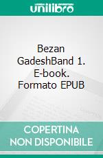 Bezan GadeshBand 1. E-book. Formato EPUB ebook