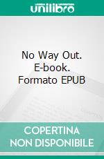 No Way Out. E-book. Formato EPUB ebook