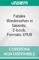 Fatales Wiedersehen in Sassnitz. E-book. Formato EPUB ebook