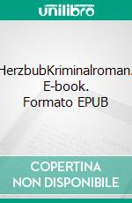 HerzbubKriminalroman. E-book. Formato EPUB ebook
