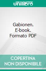 Gabionen. E-book. Formato PDF ebook di Gerd Jung