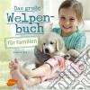 Das große Welpenbuch für FamilienSo funktioniert´s mit Kind und Hund. E-book. Formato PDF ebook di Hester M. Eick