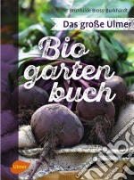 Das große Ulmer Biogarten-Buch. E-book. Formato PDF ebook