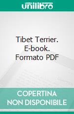 Tibet Terrier. E-book. Formato PDF ebook di Annette Schmitt