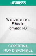 Wanderfahren. E-book. Formato PDF ebook di Sabine Schweickert