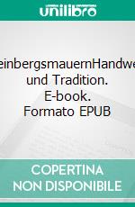 WeinbergsmauernHandwerk und Tradition. E-book. Formato EPUB ebook