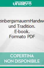 WeinbergsmauernHandwerk und Tradition. E-book. Formato PDF ebook