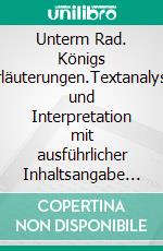 Unterm Rad. Königs Erläuterungen.Textanalyse und Interpretation mit ausführlicher Inhaltsangabe und Abituraufgaben mit Lösungen. E-book. Formato EPUB ebook