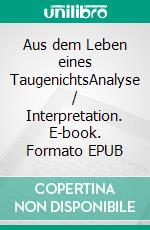 Aus dem Leben eines TaugenichtsAnalyse / Interpretation. E-book. Formato EPUB ebook