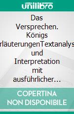 Das Versprechen. Königs ErläuterungenTextanalyse und Interpretation mit ausführlicher Inhaltsangabe und Abituraufgaben mit Lösungen. E-book. Formato EPUB ebook