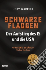 Schwarze FlaggenDer Aufstieg des IS und die USA. E-book. Formato PDF