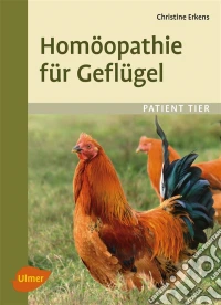 Homöopathie für Geflügel. E-book. Formato PDF ebook