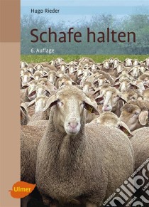 Schafe halten. E-book. Formato PDF ebook di Hugo Rieder