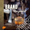 Brand neu gemixtCocktails mit Likören und Bränden aus Baden-Württemberg. E-book. Formato PDF ebook