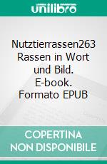 Nutztierrassen263 Rassen in Wort und Bild. E-book. Formato EPUB ebook di Hans Hinrich Sambraus