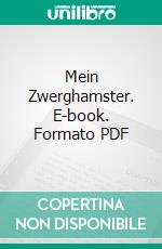Mein Zwerghamster. E-book. Formato PDF ebook