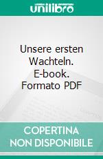 Unsere ersten Wachteln. E-book. Formato PDF