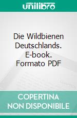 Die Wildbienen Deutschlands. E-book. Formato PDF