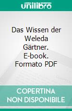 Das Wissen der Weleda Gärtner. E-book. Formato PDF ebook di Verlag Eugen Ulmer