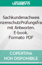 Sachkundenachweis PflanzenschutzPrüfungsfragen mit Antworten. E-book. Formato PDF ebook