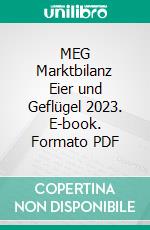 MEG Marktbilanz Eier und Geflügel 2023. E-book. Formato PDF ebook di Verlag Eugen Ulmer