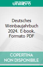 Deutsches Weinbaujahrbuch 2024. E-book. Formato PDF ebook