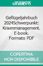 Geflügeljahrbuch 2024Schwerpunkt: Krisenmanagement. E-book. Formato PDF ebook di Verlag Eugen Ulmer