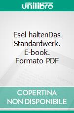 Esel haltenDas Standardwerk. E-book. Formato PDF ebook