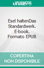Esel haltenDas Standardwerk. E-book. Formato EPUB ebook