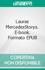 Lauras MercedesStorys. E-book. Formato EPUB ebook