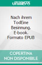 Nach ihrem TodEine Besinnung. E-book. Formato EPUB ebook