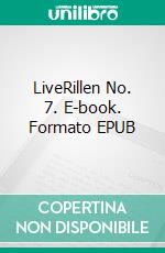 LiveRillen No. 7. E-book. Formato EPUB ebook