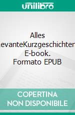 Alles LevanteKurzgeschichten. E-book. Formato EPUB ebook