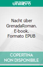 Nacht über GrenadaRoman. E-book. Formato EPUB ebook