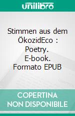 Stimmen aus dem ÖkozidEco : Poetry. E-book. Formato EPUB ebook