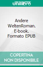Andere WeltenRoman. E-book. Formato EPUB ebook