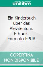 Ein Kinderbuch über das Alevitentum. E-book. Formato EPUB ebook
