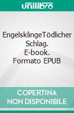 EngelsklingeTödlicher Schlag. E-book. Formato EPUB ebook
