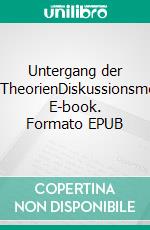 Untergang der Welt-TheorienDiskussionsmodus. E-book. Formato EPUB ebook