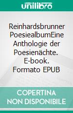 Reinhardsbrunner PoesiealbumEine Anthologie der Poesienächte. E-book. Formato EPUB ebook