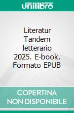 Literatur Tandem letterario 2025. E-book. Formato EPUB ebook
