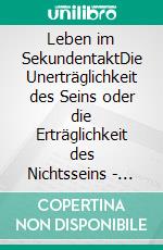 Leben im SekundentaktDie Unerträglichkeit des Seins oder die Erträglichkeit des Nichtsseins - Mein Leben mit der PLS. E-book. Formato PDF ebook