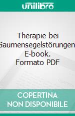 Therapie bei Gaumensegelstörungen. E-book. Formato PDF ebook