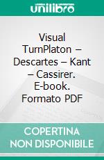 Visual TurnPlaton – Descartes – Kant – Cassirer. E-book. Formato PDF ebook di Wolfgang Wein