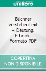 Büchner verstehenText + Deutung. E-book. Formato PDF ebook